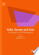 India, Europe and Asia : Convergence and Divergence /