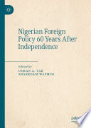 Nigerian Foreign Policy 60 Years After Independence /