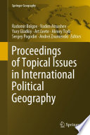 Proceedings of Topical Issues in International Political Geography /