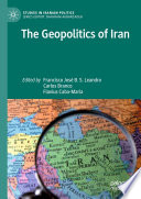 The Geopolitics of Iran /