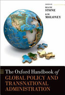 The Oxford handbook of global policy and transnational administration /