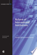Reform of international institutions : towards a Commonwealth agenda.