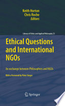 Ethical questions and international NGOs : an exchange between philosophers and NGOs /