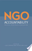 NGO accountability : politics, principles and innovations /
