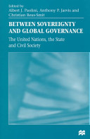Between sovereignty and global governance : the United Nations, the state and civil society /