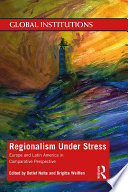 Regionalism under stress : Europe and Latin America in comparative perspective /