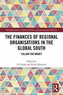 The finances of regional organisations in the global South : follow the money /