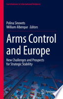 Arms Control and Europe : New Challenges and Prospects for Strategic Stability /