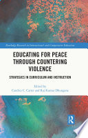 Educating for peace through countering violence : strategies in curriculum and instruction /