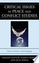 Critical issues in peace and conflict studies : theory, practice, and pedagogy /