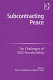 Subcontracting peace : the challenges of NGO peacebuilding /