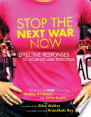 Stop the next war now : effective responses to violence and terrorism /