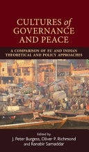Cultures of governance and peace : a comparison of EU and Indian theoretical and policy approaches /