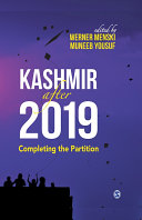 Kashmir after 2019 : completing the partition /