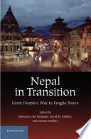 Nepal in transition : from people's war to fragile peace /
