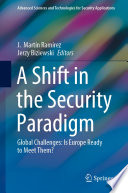 A Shift in the Security Paradigm : Global Challenges: Is Europe Ready to Meet Them? /