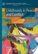 Childhoods in Peace and Conflict /