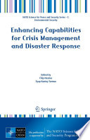 Enhancing Capabilities for Crisis Management and Disaster Response /