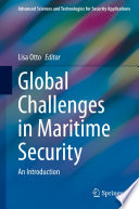 Global Challenges in Maritime Security : An Introduction /