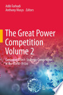 The Great Power Competition Volume 2 : Contagion Effect: Strategic Competition in the COVID-19 Era /