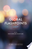 Global Flashpoints 2017 : Crisis and Opportunity /