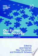 Old Europe, new security : evolution for a complex world /