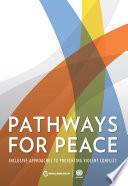 Pathways for peace : inclusive approaches to preventing violent conflict /