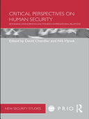 Critical perspectives on human security : rethinking emancipation and power in international relations /