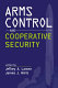 Arms control and cooperative security /