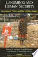 Landmines and human security : international politics and war's hidden legacy /