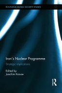 Iran's nuclear programme : strategic implications /