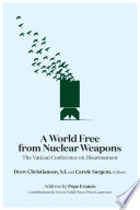 A world free from nuclear weapons : the Vatican conference on disarmament /