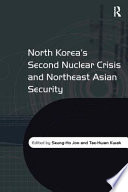 North Korea's second nuclear crisis and northeast Asian security /