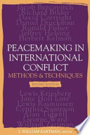 Peacemaking in international conflict : methods & techniques /