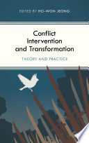 Conflict intervention and transformation : theory and practice /
