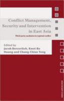 Conflict management, security and intervention in East Asia : third-party mediation in regional conflict /