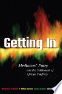 Getting in : mediators' entry into the settlement of African conflicts /