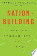 Nation-building : beyond Afghanistan and Iraq /