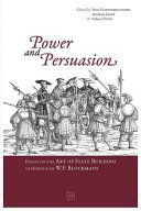 Power and persuasion : essays on the art of state building in honour of W.P. Blockmans /