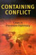 Containing conflict : cases in preventive diplomacy /