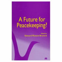 A future for peacekeeping? /