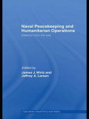 Naval peacekeeping and humanitarian operations : stability from the sea /