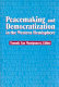 Peacemaking and democratization in the Western Hemisphere /