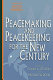 Peacemaking and peacekeeping for the new century /