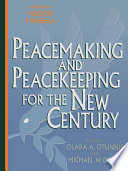 Peacemaking and peacekeeping for the new century /