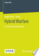 Hybrid Warfare : Future and Technologies /