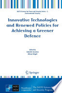 Innovative Technologies and Renewed Policies for Achieving a Greener Defence /