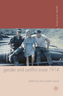 Gender and conflict since 1914 : historical and interdisciplinary perspectives /