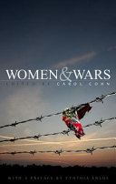 Women and wars / edited by Carol Cohn.