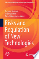 Risks and Regulation of New Technologies /